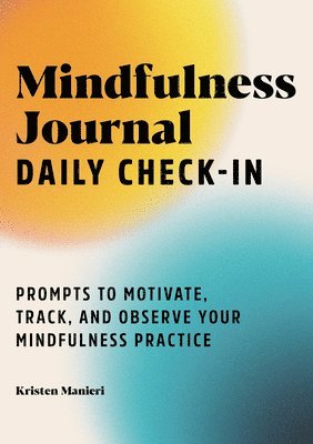 bokomslag Mindfulness Journal: Daily Check-In