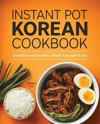 bokomslag Instant Pot Korean Cookbook