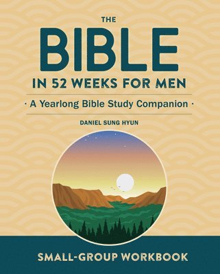 bokomslag Small-Group Workbook: The Bible in 52 Weeks for Men