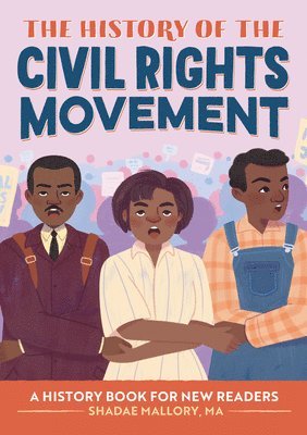 The History of the Civil Rights Movement: A History Book for New Readers 1