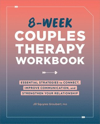 bokomslag 8-Week Couples Therapy Workbook