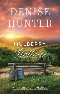 bokomslag Mulberry Hollow: A Riverbend Romance