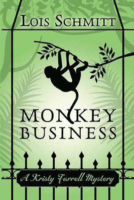 bokomslag Monkey Business: A Kristy Farrell Mystery