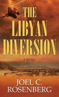 bokomslag The Libyan Diversion: A Markus Ryker Novel