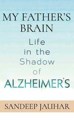 bokomslag My Father's Brain: Life in the Shadow of Alzheimer's