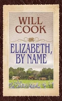 bokomslag Elizabeth, by Name