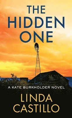 The Hidden One: A Kate Burkholder Novel 1