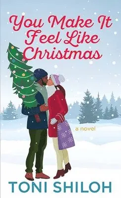 Toni Shiloh - You Make It Feel Like Christmas, Inbunden. Tillgänglighet: Lägg i varukorg