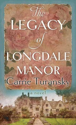 bokomslag The Legacy of Longdale Manor