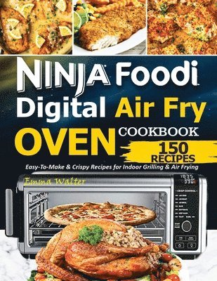 bokomslag Ninja Foodi Digital Air Fry Oven Cookbook