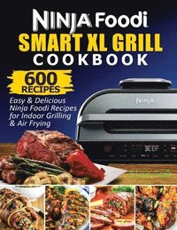 bokomslag Ninja Foodi Smart XL Grill Cookbook