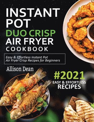 Instant Pot Duo Crisp Air Fryer Cookbook #2021 1