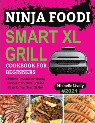 bokomslag Ninja Foodi Smart XL Grill Cookbook for Beginners