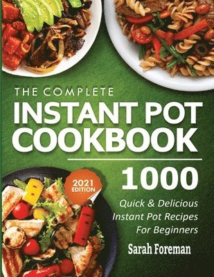 The Complete Instant Pot Cookbook 1