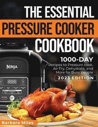 bokomslag The Essential Pressure Cooker Cookbook