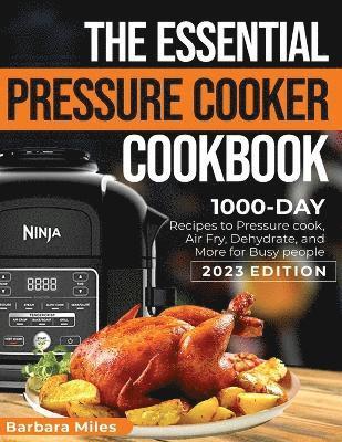 Essential Pressure Cooker Cookbook