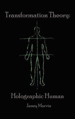 bokomslag Holographic Human Transformation Theory