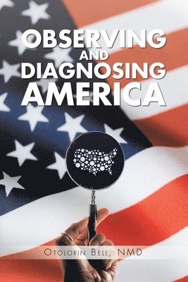 Observing and Diagnosing America 1
