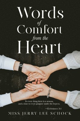 Words Of Comfort From the Heart 1