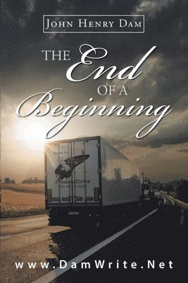 John Henry Dam - End Of A Beginning, Häftad