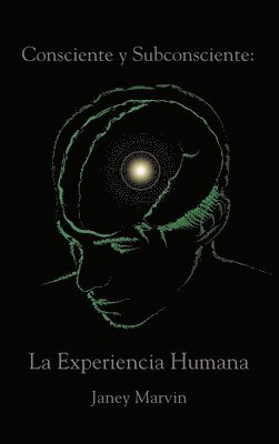 Janey Marvin - Consciente y Subconsciente, Inbunden