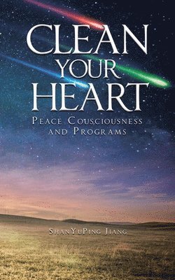 Jiang Shan Yu Ping - Clean Your Heart, Häftad