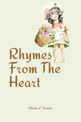 Alinda C Daniels, Alinda C. Daniels - Rhymes From The Heart, Häftad