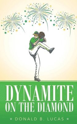 bokomslag Dynamite on the Diamond
