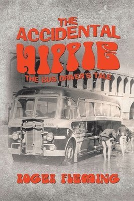 The Accidental Hippie 1