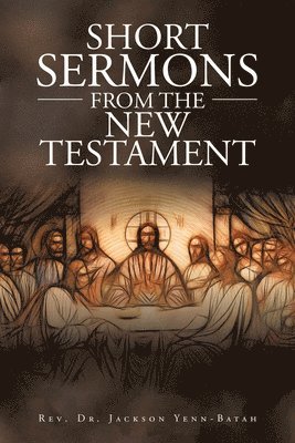 bokomslag Short Sermons from the New Testament
