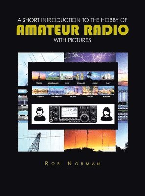 A short Introduction to the hobby of Amateur Radio with Pictures 1