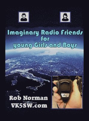 bokomslag Imaginary Radio Friends for young Girls and Boys