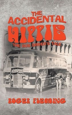 The Accidental Hippie 1