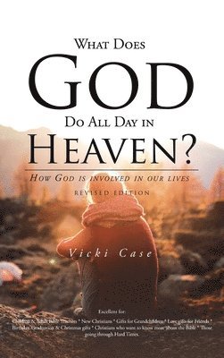 What Does God Do All Day In Heaven 1