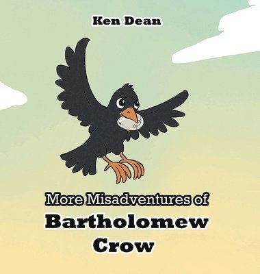 More Misadventures of Bartholomew Crow 1