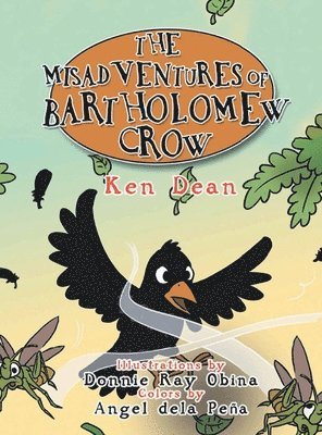 The Misadventures of Bartholomew Crow 1