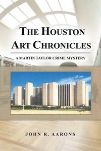 bokomslag The Houston Art Chronicles