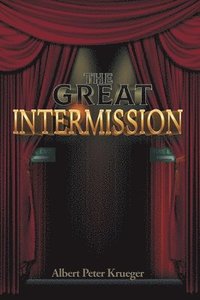 bokomslag The Great Intermission