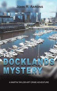 bokomslag The Docklands Mystery