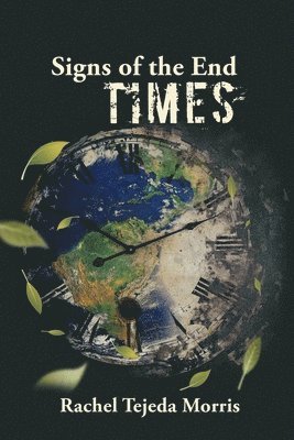 Rachel Morris - Signs of the end times, Häftad