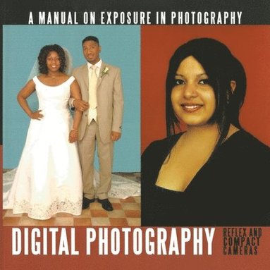 bokomslag A manual on exposure in photography