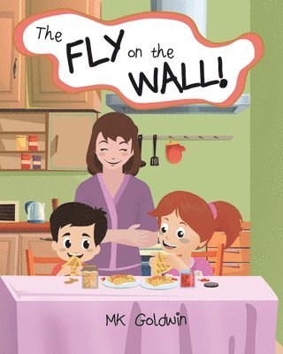 The Fly on the Wall 1