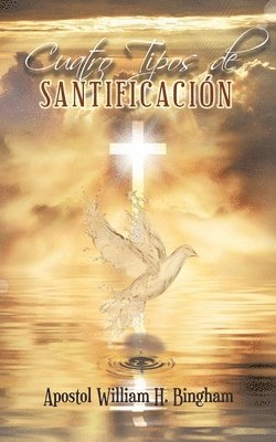 bokomslag Cuatro Tipos de SANTIFICACIÓN