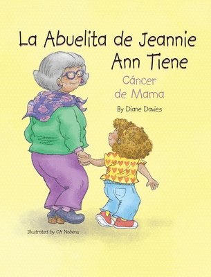 bokomslag La Abuelita de Jeannie Ann Tiene Cncer de Mama