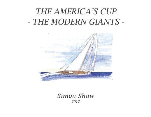 The America's Cup: The Modern Giants 1