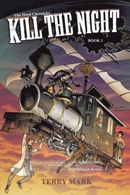 Kill The Night: Vim Hood Chronicles Book 1 1