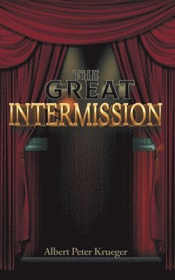 bokomslag The Great Intermission