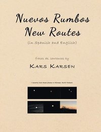 bokomslag Nuevos Rumbos, New Routes (in Spanish and English)