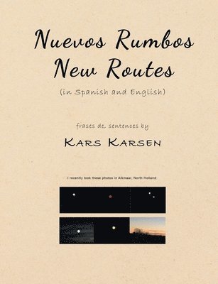 Nuevos Rumbos, New Routes (in Spanish and English) 1