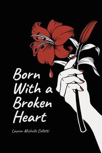 bokomslag Born With A Broken Heart